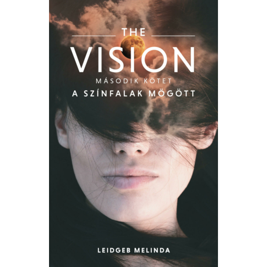 The Vision II. – A színfalak mögött