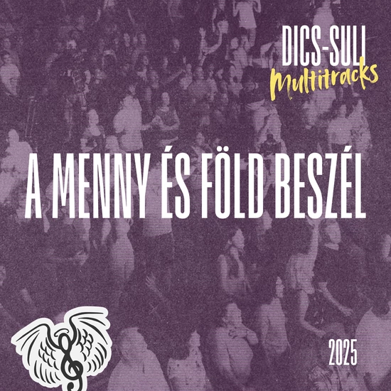 A Menny és a Föld beszél - Multitracks