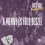 A Menny és a Föld beszél - Multitracks