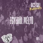 Egyedül méltó - Multitracks